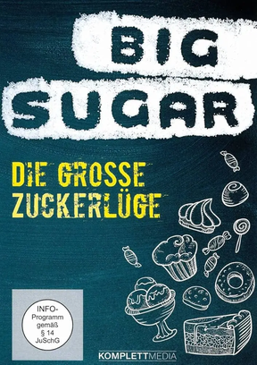 Big Sugar - Die große Zuckerlüge Plakat