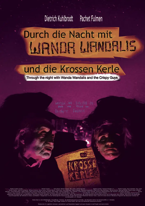 Durch die Nacht mit Wanda Wandalis & die krossen Kerle Plakat
